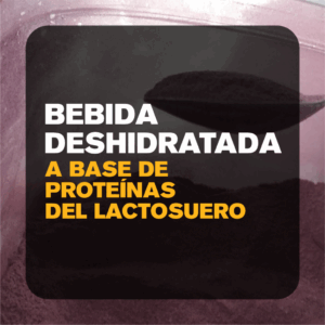 Bebida deshidratada propuesta tecnológica a base de proteínas del lactosuero